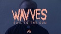 Wavves 'Sail To The Sun' music video