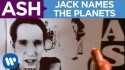 Ash 'Jack Names The Planets' Music Video