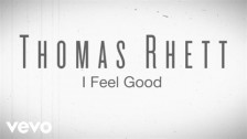 Thomas Rhett 'I Feel Good' music video