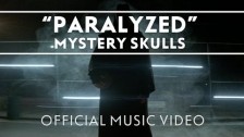 Mystery Skulls 'Paralyzed' music video
