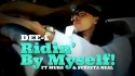 Dee-1 'Ridin' By Myself' Music Video