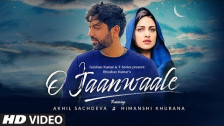 Akhil Sachdeva 'O Jaanwaale Song' music video