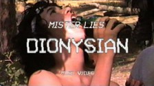 Mister Lies 'Dionysian' music video