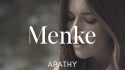 Menke 'Apathy' Music Video