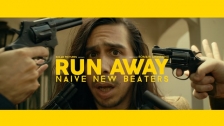 Naive New Beaters 'Run Away' music video