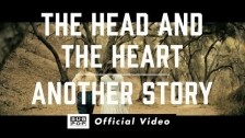 The Head And The Heart 'Another Story' music video