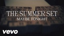 The Summer Set 'Maybe Tonight' music video