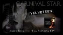 Carnival Star 'Velveteen' Music Video