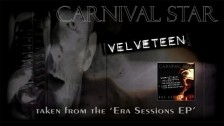 Carnival Star 'Velveteen' music video