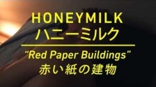 Honeymilk 'Red Paper Buildings' music video