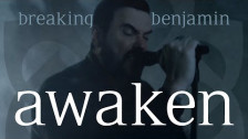 Breaking Benjamin 'Awaken' music video