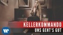 Kellerkommando 'Uns Geht's Gut' Music Video