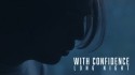 With Confidence 'Long Night' Music Video