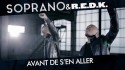 Soprano  'Avant De S'en Aller' Music Video