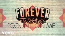 Forever The Sickest Kids 'Count on Me (For Nothing)' music video
