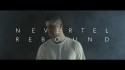 Nevertel 'Rebound' Music Video