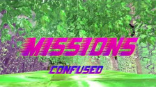 Missions 'Confused' music video