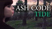 Ash Code 'Tide' music video