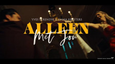 Yves Berendse & Emma Heesters 'Alleen Met Jou' music video