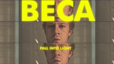 Beca 'Fall Into Light' music video
