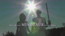 Thee Oh Sees 'Minotaur' music video