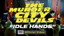 Murder City Devils 'Idle Hands' music video