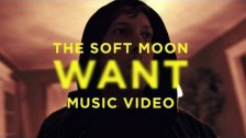 The Soft Moon 'Want' music video
