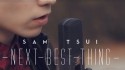 Sam Tsui 'Next Best Thing' Music Video