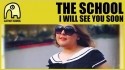 The School System 'I Will See You Soon' Music Video