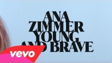 Ana Zimmer 'Young and Brave' music video