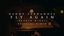 Danny Fernandes 'Fly Again (Broken Wings)' music video