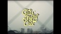 Girls' Night Out 'Orange Peeling' Music Video