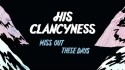 His Clancyness 'Miss Out These Days' Music Video