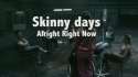 Skinny Days 'Alright Right Now' Music Video