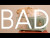 CADEAUX 'Bad' music video