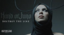Hand of Juno 'Destroy the Line' Music Video