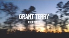 Grant Terry 'There You Are' music video