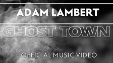 Adam Lambert 'Ghost Town' music video