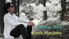 Thomas Arya 'Rindu Manjamu' music video