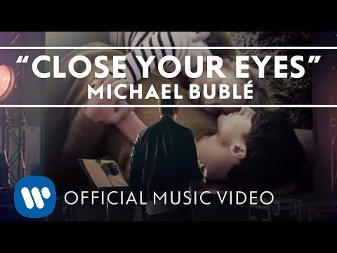 Michael Buble Close Your Eyes 2013 Imvdb imvdb