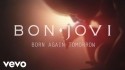 Bon Jovi 'Born Again Tomorrow' Music Video