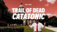 Trail of Dead 'Catatonic' music video