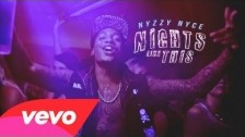 Nyzzy Nyce 'Nights Like This' music video