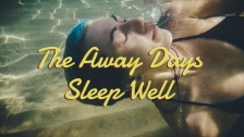 The Away Days 'Sleep Well' music video