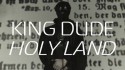 King Dude 'Holy Land' Music Video