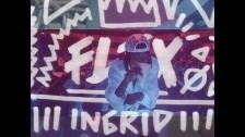 Ingrid 'Flex' music video