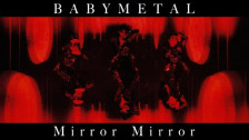 BABYMETAL 'Mirror Mirror' music video