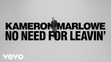 Kameron Marlowe 'No Need For Leavin'' music video