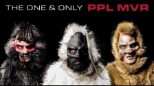 the one and only PPL MVR 'People Mover' music video
