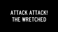 Attack! Attack! 'The Wretched' music video